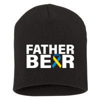 Father Bear Down Syndrome Awareness Short Acrylic Beanie