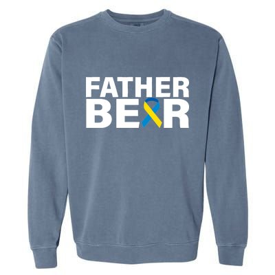 Father Bear Down Syndrome Awareness Garment-Dyed Sweatshirt