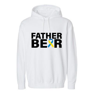 Father Bear Down Syndrome Awareness Garment-Dyed Fleece Hoodie