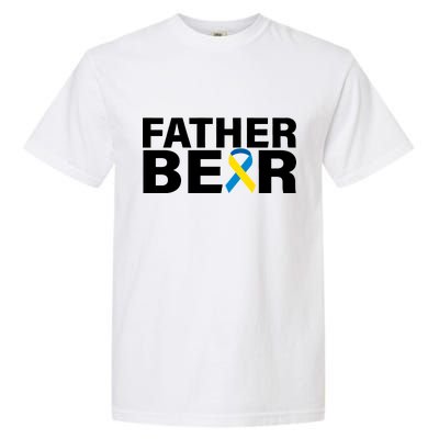 Father Bear Down Syndrome Awareness Garment-Dyed Heavyweight T-Shirt