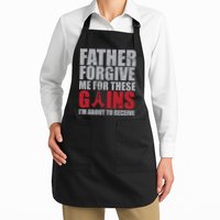 Father Forgive Me For These Gains  Apron