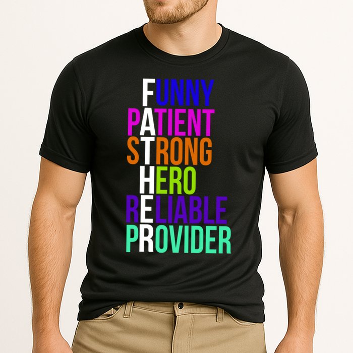 Father Funny Patient Strong Hero Provider Cooling Performance Crew T-Shirt