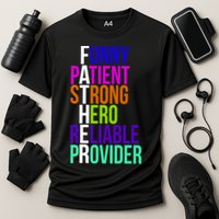 Father Funny Patient Strong Hero Provider Cooling Performance Crew T-Shirt