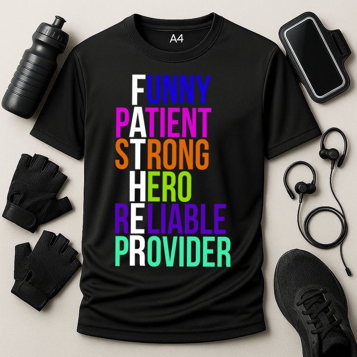 Father Funny Patient Strong Hero Provider Cooling Performance Crew T-Shirt