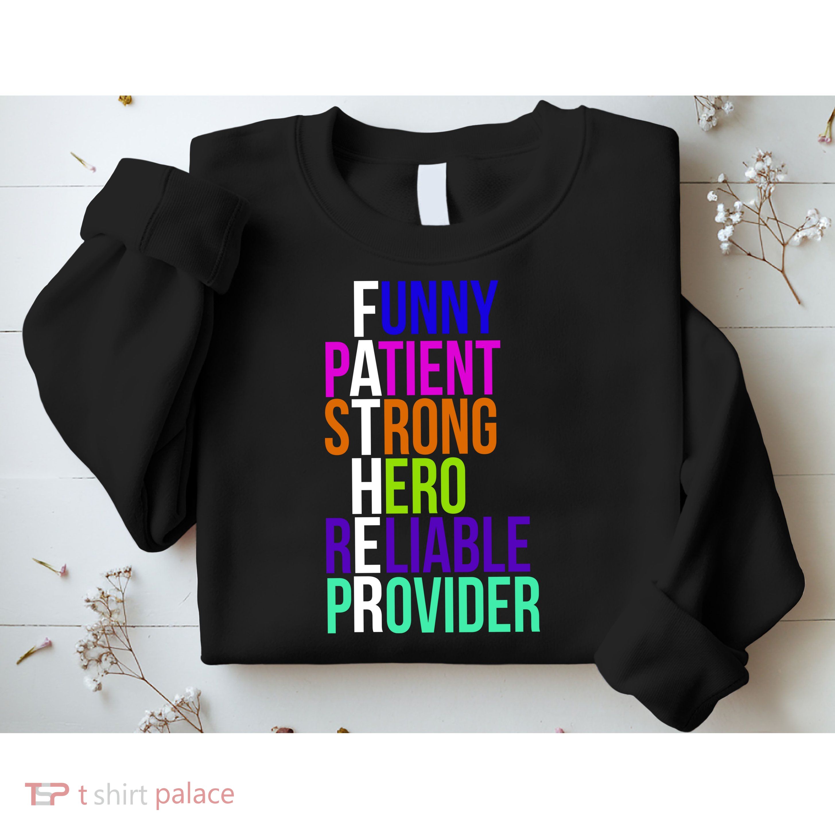 Father Funny Patient Strong Hero Provider Sweatshirt