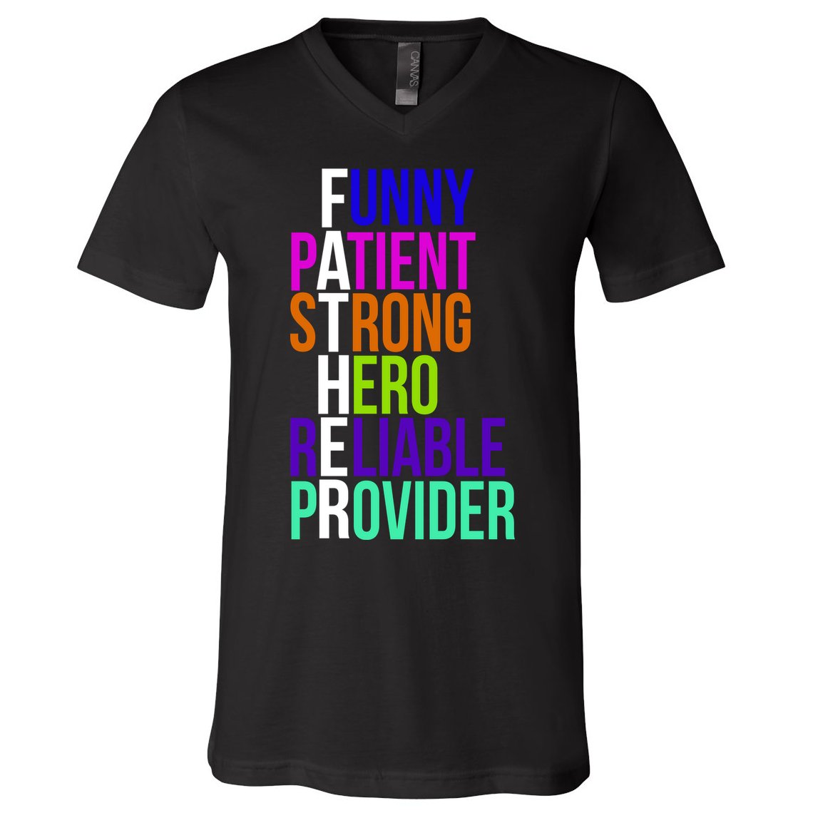 Father Funny Patient Strong Hero Provider V-Neck T-Shirt
