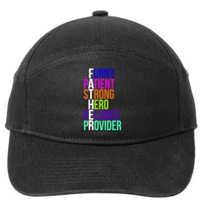 Father Funny Patient Strong Hero Provider 7-Panel Snapback Hat