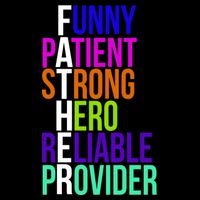 Father Funny Patient Strong Hero Provider 16 in Basic Backpack