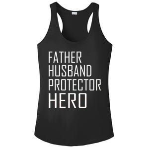 Father Husband Protector Hero Ladies PosiCharge Competitor Racerback Tank