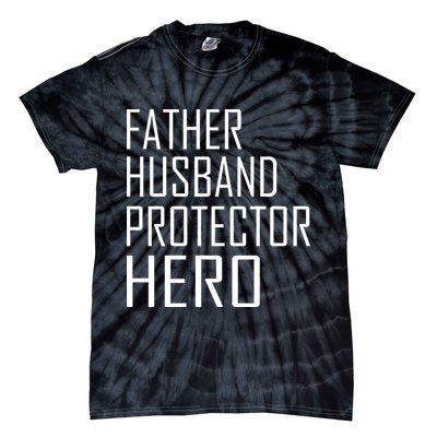 Father Husband Protector Hero Tie-Dye T-Shirt