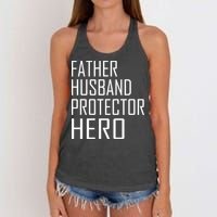 Father Husband Protector Hero Women's Knotted Racerback Tank
