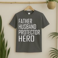 Father Husband Protector Hero T-Shirt