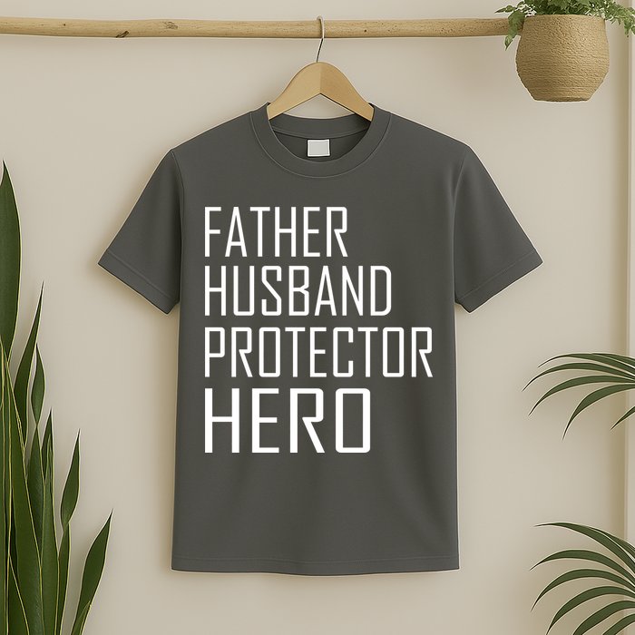 Father Husband Protector Hero T-Shirt