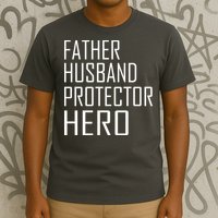 Father Husband Protector Hero T-Shirt