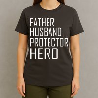 Father Husband Protector Hero T-Shirt