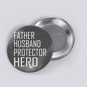 Father Husband Protector Hero Button