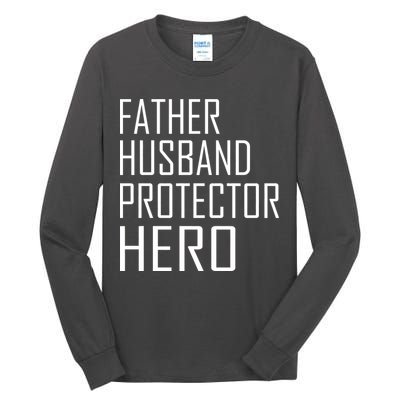 Father Husband Protector Hero Tall Long Sleeve T-Shirt