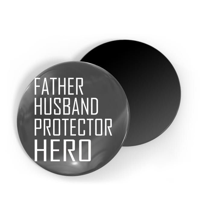 Father Husband Protector Hero Magnet