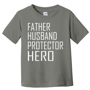 Father Husband Protector Hero Toddler T-Shirt