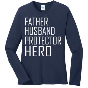 Father Husband Protector Hero Ladies Long Sleeve Shirt