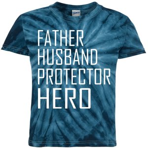 Father Husband Protector Hero Kids Tie-Dye T-Shirt