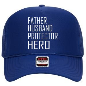 Father Husband Protector Hero High Crown Mesh Back Trucker Hat