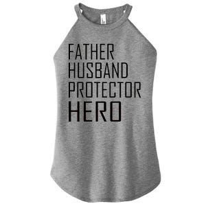 Father Husband Protector Hero Women's Perfect Tri Rocker Tank