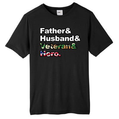 Father Husband Veteran Hero Tall Fusion ChromaSoft Performance T-Shirt