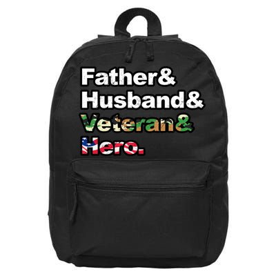 Father Husband Veteran Hero 16 in Basic Backpack