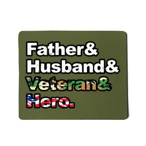 Father Husband Veteran Hero Mousepad