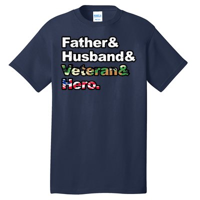 Father Husband Veteran Hero Tall T-Shirt