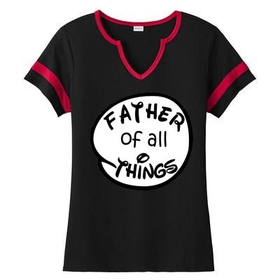 Father Of All Things Ladies Halftime Notch Neck Tee