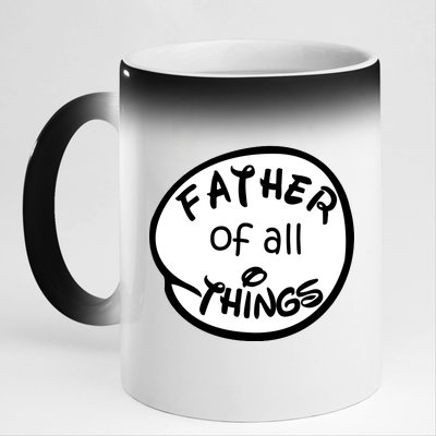 Father Of All Things 11oz Black Color Changing Mug