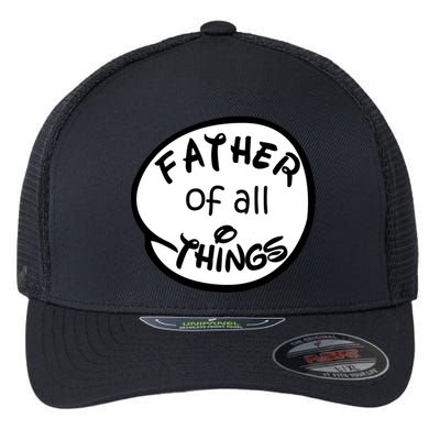 Father Of All Things Flexfit Unipanel Trucker Cap