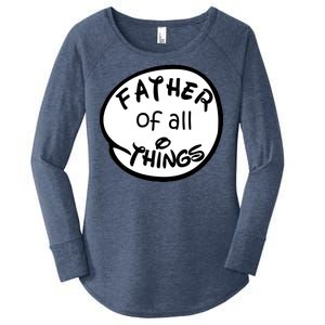 Father Of All Things Women's Perfect Tri Tunic Long Sleeve Shirt