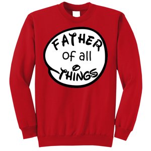 Father Of All Things Sweatshirt