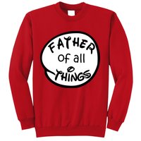 Father Of All Things Sweatshirt