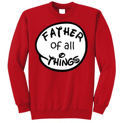 Father Of All Things Sweatshirt