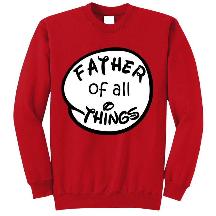 Father Of All Things Sweatshirt
