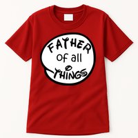 Father Of All Things Tall T-Shirt