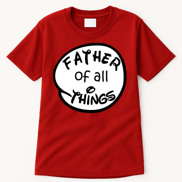 Father Of All Things Tall T-Shirt