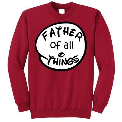 Father Of All Things Tall Sweatshirt