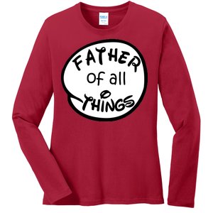 Father Of All Things Ladies Long Sleeve Shirt