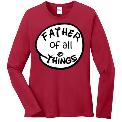 Father Of All Things Ladies Long Sleeve Shirt