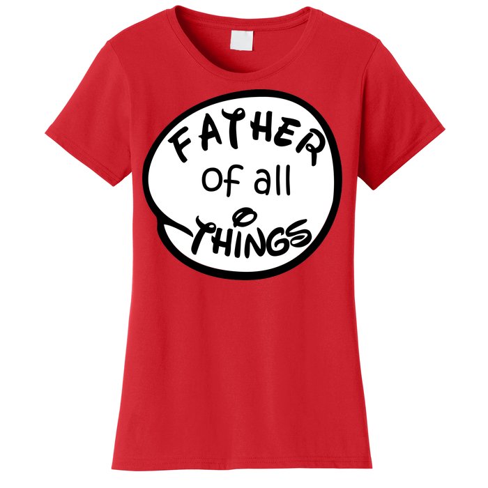 Father Of All Things Women's T-Shirt