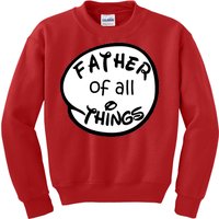 Father Of All Things Kids Sweatshirt