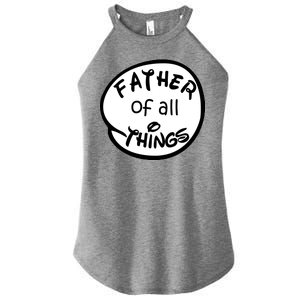 Father Of All Things Women's Perfect Tri Rocker Tank