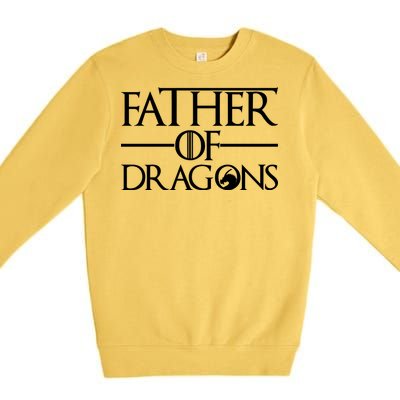 Father Of Dragons Funny Fathers Day Premium Crewneck Sweatshirt