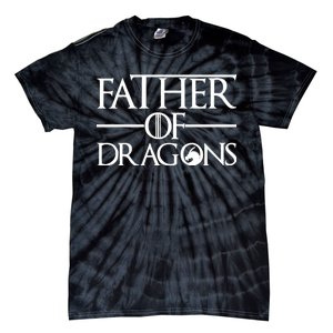 Father Of Dragons Funny Fathers Day Tie-Dye T-Shirt