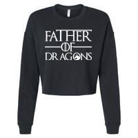 Father Of Dragons Funny Fathers Day Cropped Pullover Crew